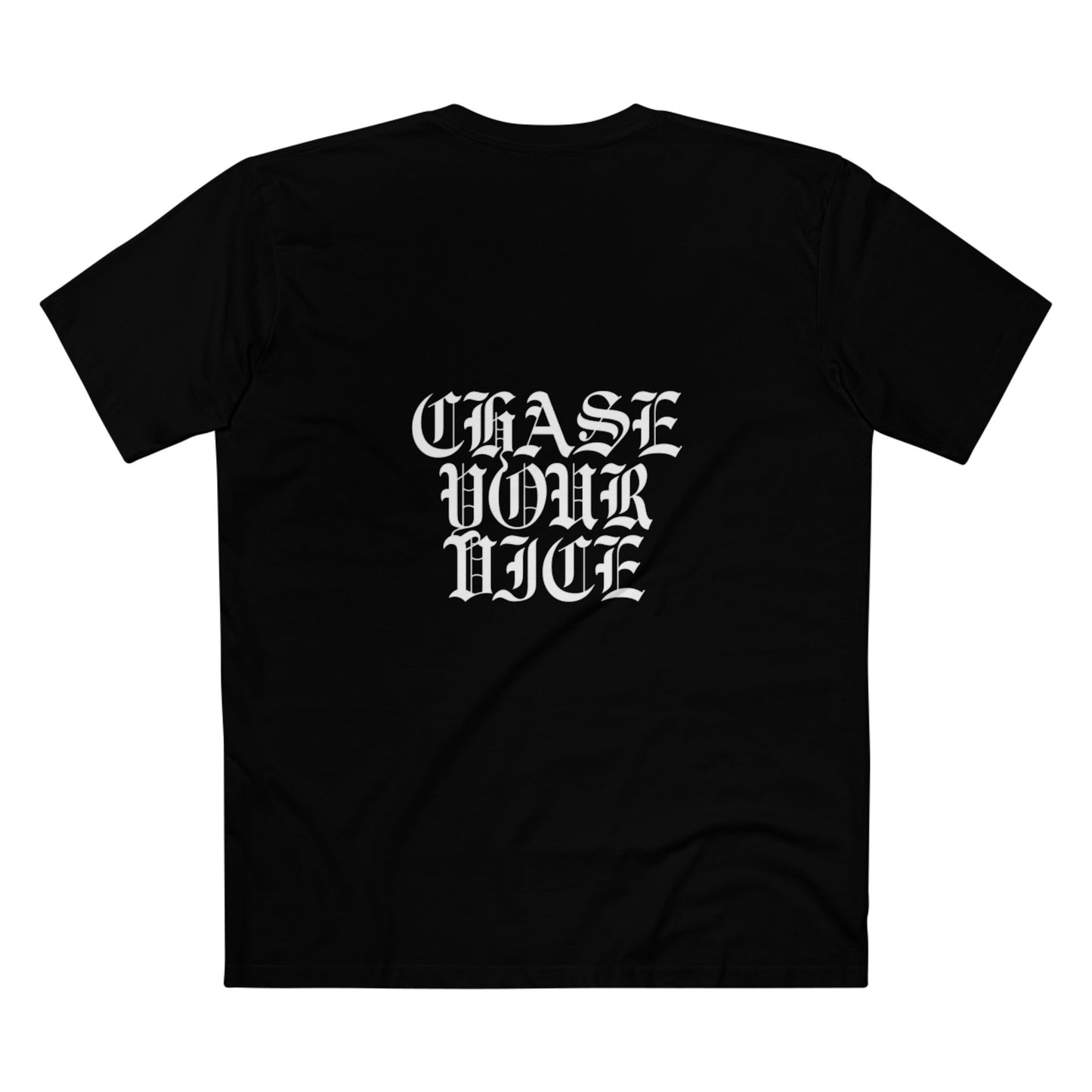 “Chase Your Vice” Tee