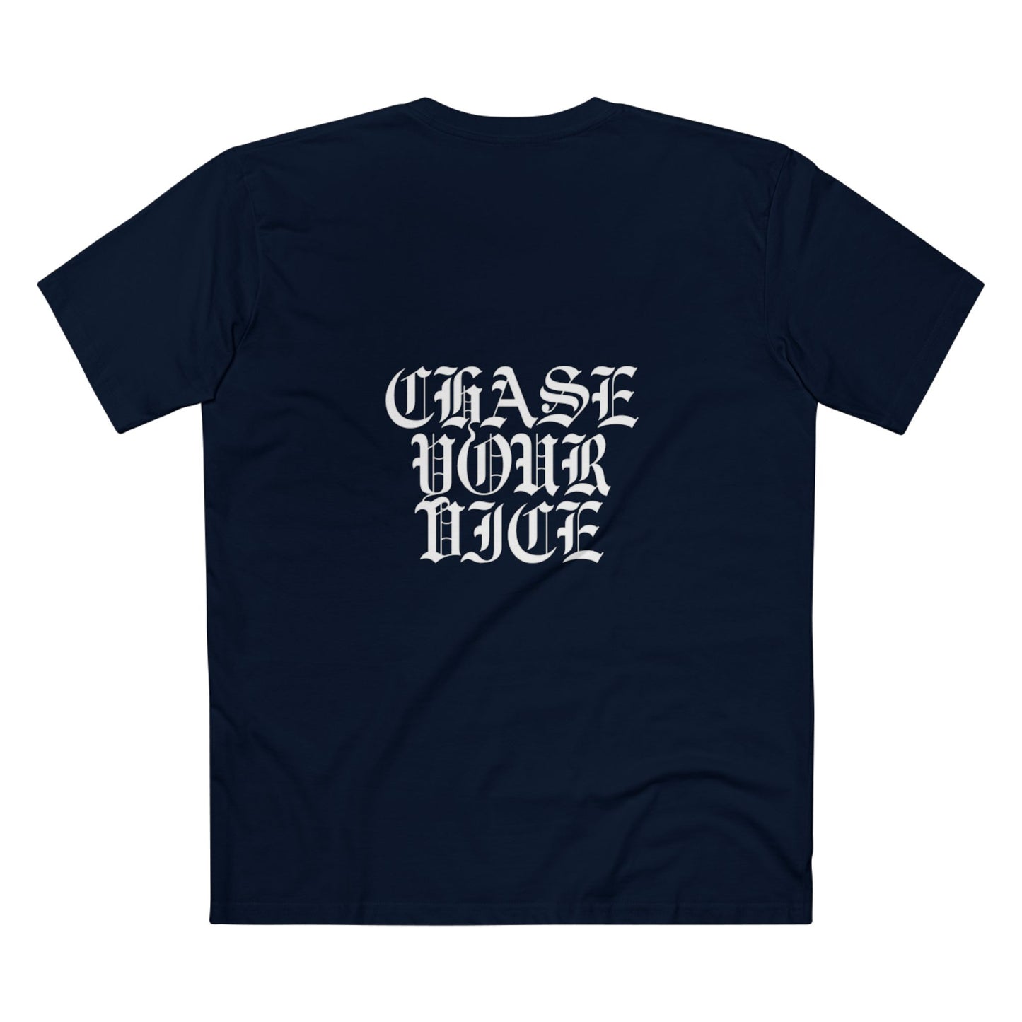 “Chase Your Vice” Tee